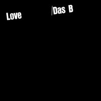 Das B - Love vinyl cover