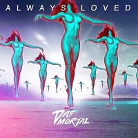 Das Mortal - Always Loved vinyl cover