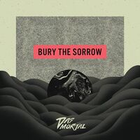 Das Mortal - Bury the Sorrow vinyl cover