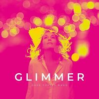 Dave Band Foster - Glimmer - 140Gm