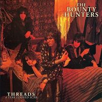 Dave Kusworth & Bounty Hunters - Threads...a Tear Stained Scar vinyl cover
