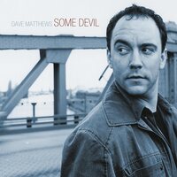 Dave Matthews - Some Devil vinyl cover