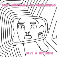 Davey Woodward /  Winter Orphans - Love & Optimism vinyl cover