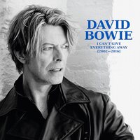 David Bowie - I Can't Give Everything Away 2002 - 2016 vinyl cover