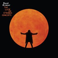 David Gilmour - THE LUCK and STRANGE CONCERTS vinyl cover