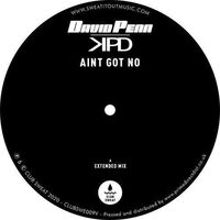 David Penn /  Kpd - Ain't Got No vinyl cover