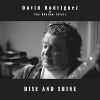 David Rodriguez & the Rhythm Chiefs - Rise & Shine vinyl cover