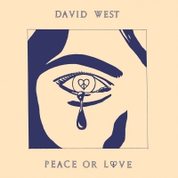 David West - Peace Or Love vinyl cover