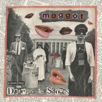 Dazey & Scouts - Maggot vinyl cover
