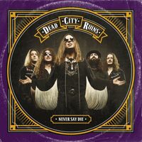 Dead City Ruins - Never Say Die vinyl cover