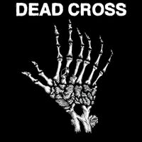 Dead Cross - Dead Cross Ep vinyl cover