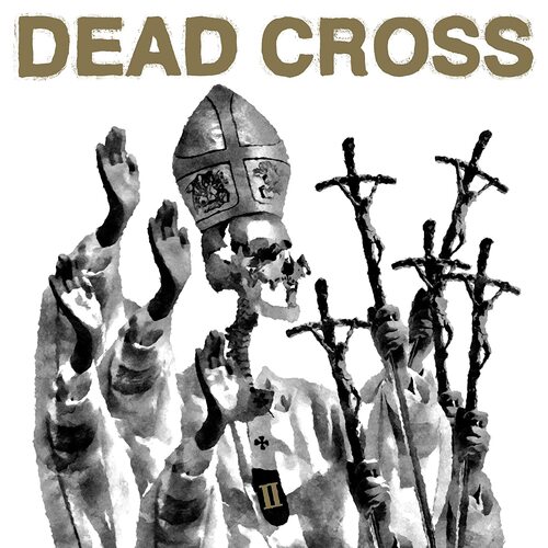 Dead Cross - Ii (Explicit Lyrics)
