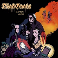 Dead Goats - All Of Them Witches vinyl cover