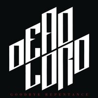 Dead Lord - Goodbye Repentance 2023 vinyl cover