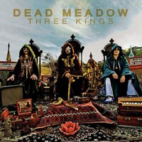 Dead Meadow - Three Kings vinyl cover