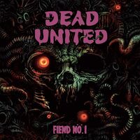 Dead United - Fiend No. 1 vinyl cover
