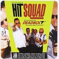 Deadbolt - Tijuana Hit Squad vinyl cover
