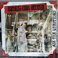 Dealing With Damage - Ask The Questions vinyl cover
