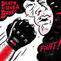 Death By Unga Bunga - Fight! Ep vinyl cover