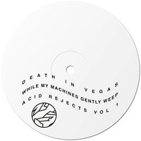 Death in Vegas - Acid Rejects, Vol. 1 vinyl cover