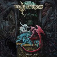 Death Of Kings - Kneel Before None vinyl cover