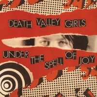 Death Valley Girls - Under The Spell Of Joy (Gold vinyl) vinyl cover