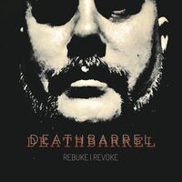 Deathbarrel - Rebuke Revoke vinyl cover