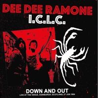 Dee Dee Ramone Iclc - Down And Out: Live At The Venue, Edinburgh, 27 June 1994 - Fm Broadcast vinyl cover