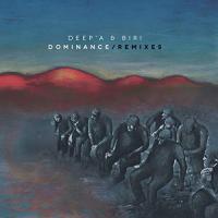Deep'a & Biri - Dominance Remixes vinyl cover