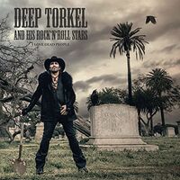 Deep Torkel & His Rock N Roll Stars - I Love Dead People vinyl cover