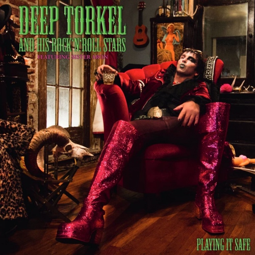 Deep Torkel  &  His Rock N Roll Stars - Playing It Safe Bonus