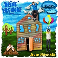 Deine Freunde - Ausm Hauschen vinyl cover