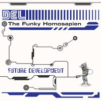 Del the Funky Homosapien - Future Development vinyl cover