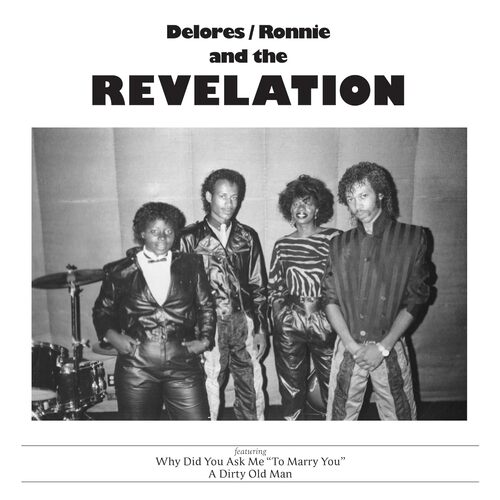 Delores & Ronnie & the Revelation - Why Did You Ask Me To Marry You vinyl cover