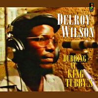 Delroy Wilson - Dubbing At King Tubby's vinyl cover