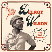Delroy Wilson - The Cool Operator vinyl cover