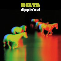 Delta - Slippin' Out vinyl cover
