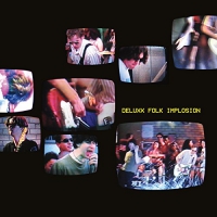 Deluxx Folk Implosion - Deluxx Folk Implosion vinyl cover