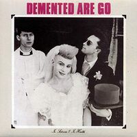 Demented Are Go - In Sickness & In Health vinyl cover