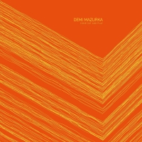 Demi Mazurka - Come See And Play vinyl cover