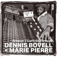 Dennis Bovell Marie Pierre - Groovin' / Can't Go Through From The British Core Lovers vinyl cover