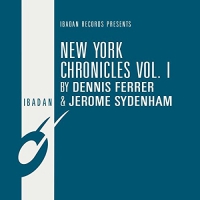 Dennis / Sydenham,jerome Ferrer - New York Chronicles 1 vinyl cover