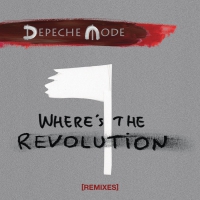 Depeche Mode - Where's The Revolution Remixes vinyl cover