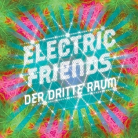 Der Dritte Raum - Electric Friends vinyl cover