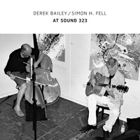 Derek Bailey & Simon H Fell - At Sound 323 vinyl cover