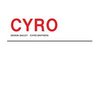 Derek & Cyro Baptista Bailey - Cyro vinyl cover