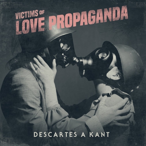 Descartes A Kant - Victims Of Love Propaganda vinyl cover