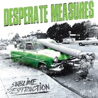 Desperate Measures - Sublime Destruction vinyl cover