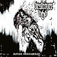 Destroyer 666 - Never Surrender