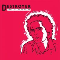 Destroyer - City Of Daughters vinyl cover